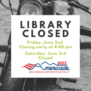 Library Closed for Americade