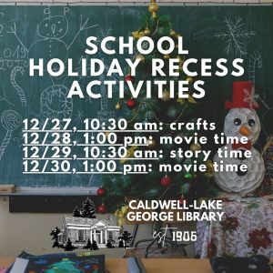 Holiday Recess: Crafts @ Caldwell-Lake George Library