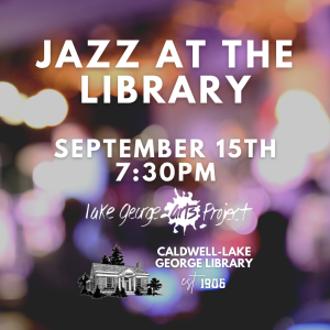 Jazz at the Library @ Caldwell-Lake George Library